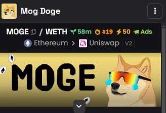 MogeOnETH's tweet photo. $MOGE has entered @dexscreener trending #19 

Moggin the internet since 2013, much Wow! 
Ads and boost running, triple trending. 

$MOG $DOGE #ETH #memecoins https://t.co/47AQsdZwJ1