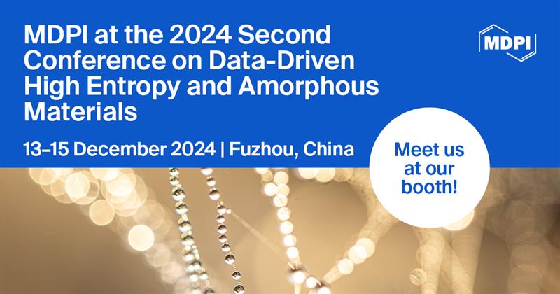 Materials_mdpi's tweet image. 🤝 Materials journal will be sponsoring a booth at the ✈2024 Second Conference on Data-Driven High Entropy and Amorphous Materials!
📆 13–15 December 2024
🎈  Fuzhou, China
💚 Meet our team from Materials MDPI at our booth
🔗 mdpi.com/journal/materi…
#HighEntropy #Amorphous