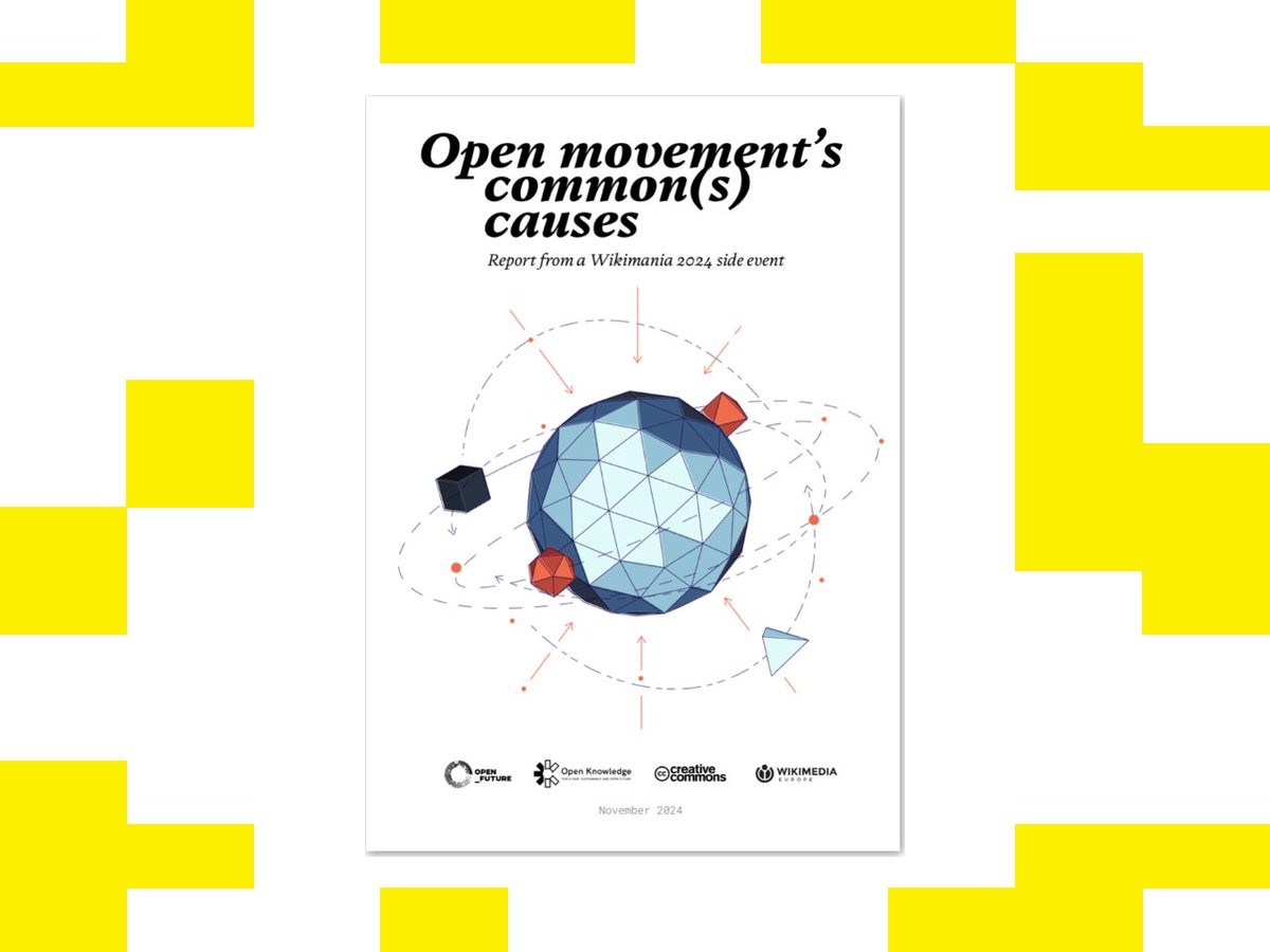 OpenFutureEU's tweet image. Common(s) Cause is an effort by @creativecommons, @OpenFutureEU, @OKFN and #WikimediaEurope to create a shared advocacy agenda for the Knowledge Commons.
A new report outlines opportunities and threats, based on the event we organized at #Wikimania2024: openfuture.eu/publication/op…