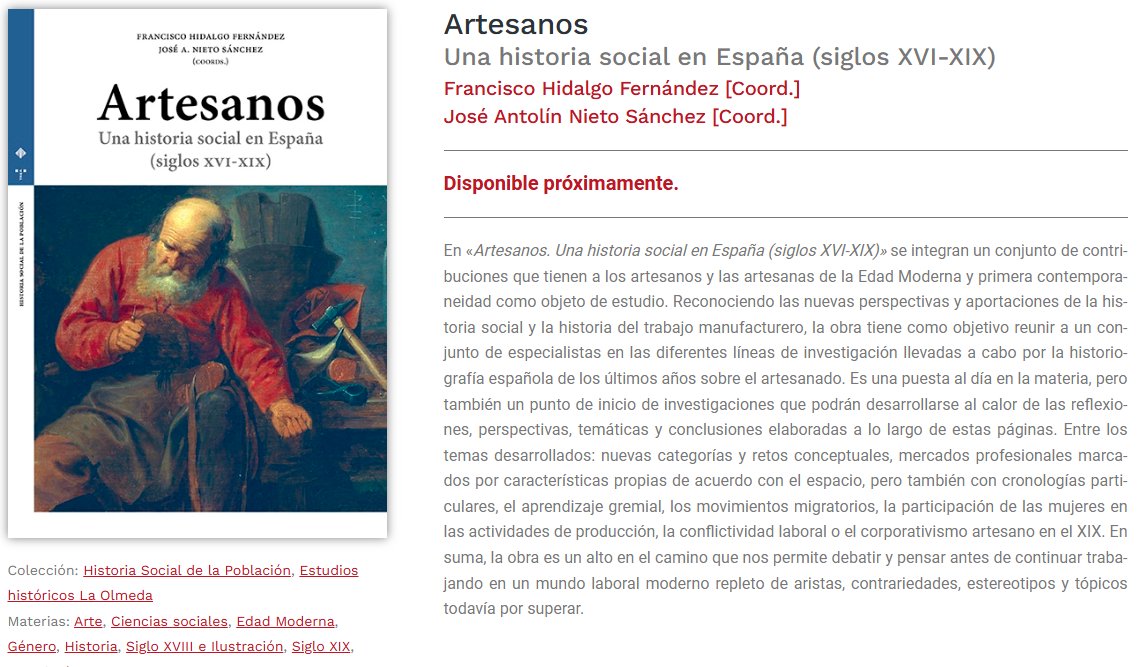 PacoHidalg's tweet image. Entre las próximas publicaciones, dentro de la colección Historia Social de la Población @edicionestrea, verá la luz la obra coordinada &quot;Artesanos. Una historia social en España (siglos XVI-XIX)&quot; 
trea.es/producto/artes…