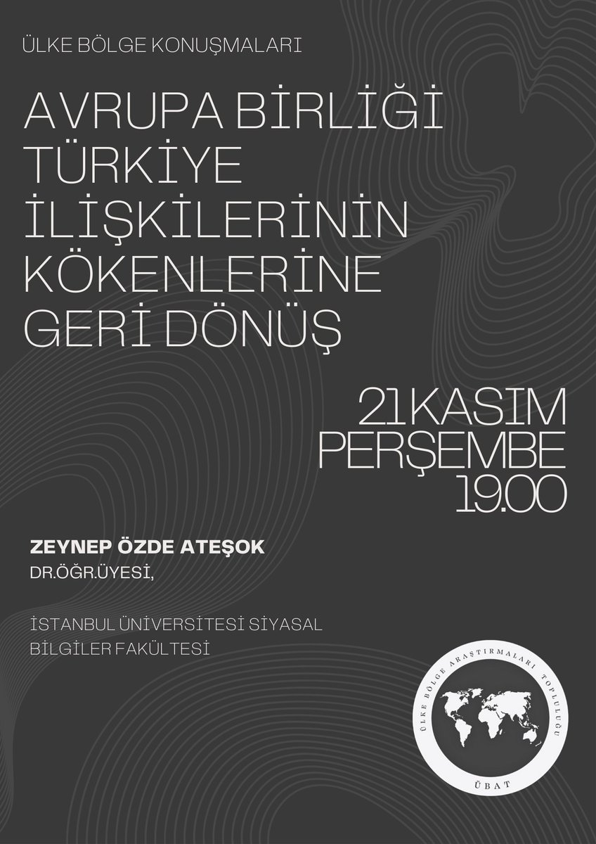 Ülke Bölge Konuşmaları'nda <a href="/IU_Siyasal/">İstanbul Üniversitesi Siyasal Bilgiler Fakültesi</a> 'dan Dr. Öğr. Üyesi Zeynep Özde ATEŞOK "Avrupa Birliği Türkiye İlişkilerinin Kökenlerine Geri Dönüş" başlıklı bir konuşma yapacak. 21 Kasım Perşembe günü TSİ 19.00'da başlayacak toplantımıza kayıt olmayı unutmayınız: +