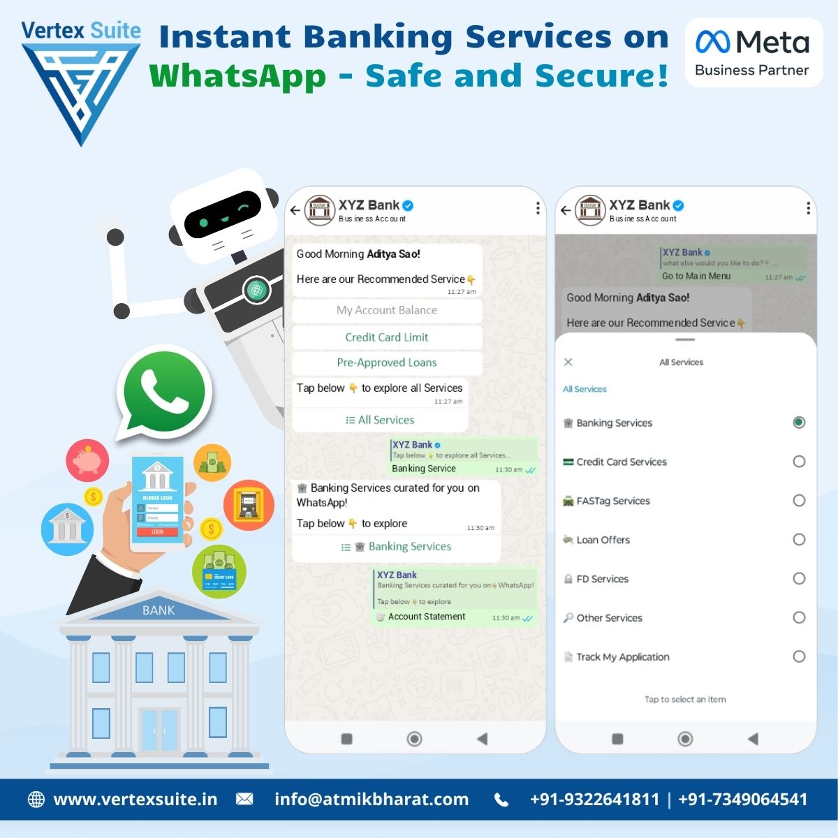 VertexSuite's tweet photo. vertexsuite Revolutionizing Banking Services with
WhatsApp!

With our platform, banks can offer account balance
inquiries, credit card limits, pre-approved loans, and
much more directly on WhatsApp. Apply for Demo https://t.co/XhJiaSSa0R