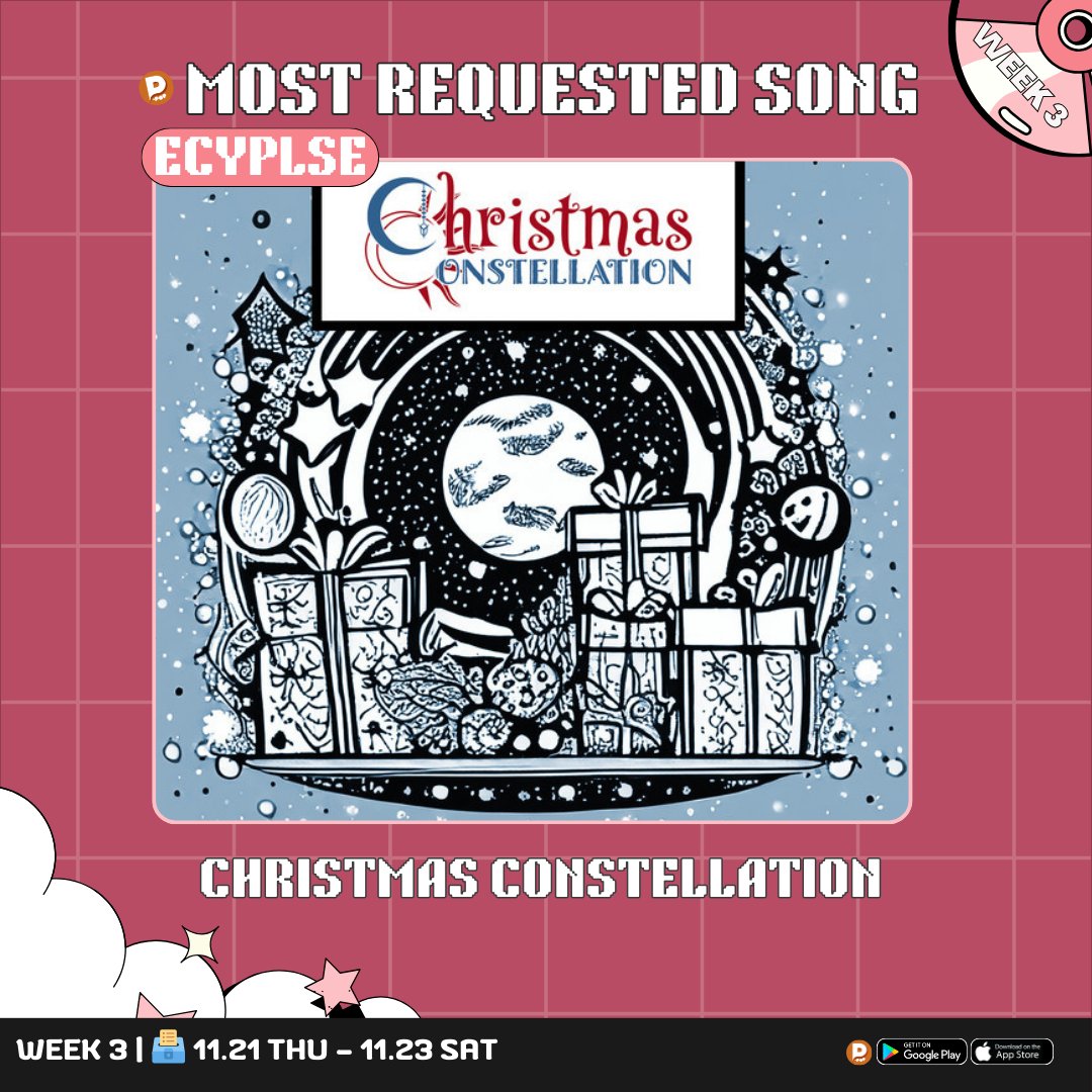 #ECLYPSE - Christmas Constellation is nominated for Week 3 P-POP 𝗠𝗼𝘀𝘁 𝗥𝗲𝗾𝘂𝗲𝘀𝘁𝗲𝗱 𝗦𝗼𝗻𝗴📊!

Please support them by streaming the song, like &amp; repost this for SNS score.💛

📲Download the app and start collecting your 🔥!