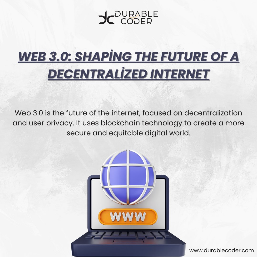 durablecoder's tweet image. With blockchain, smart contracts, and decentralization, Web 3.0 is set to revolutionize the way we experience the Internet. 🔗💡  
 #Web3 #Blockchain #FutureOfInternet #Durablecoder