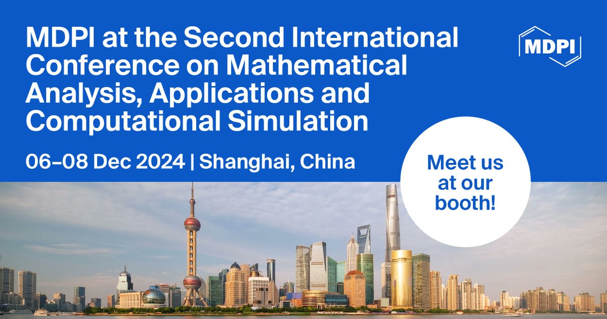 GeometryMDPI's tweet image. 🙌Meet Us at the 2nd International Conference on Mathematical Analysis, Applications and Computational Simulation (2024 #ICMAACS), 6–8 December 2024, Shanghai, China
We look forward to meeting you at our booth!
👉For more details: mdpi.com/about/announce…