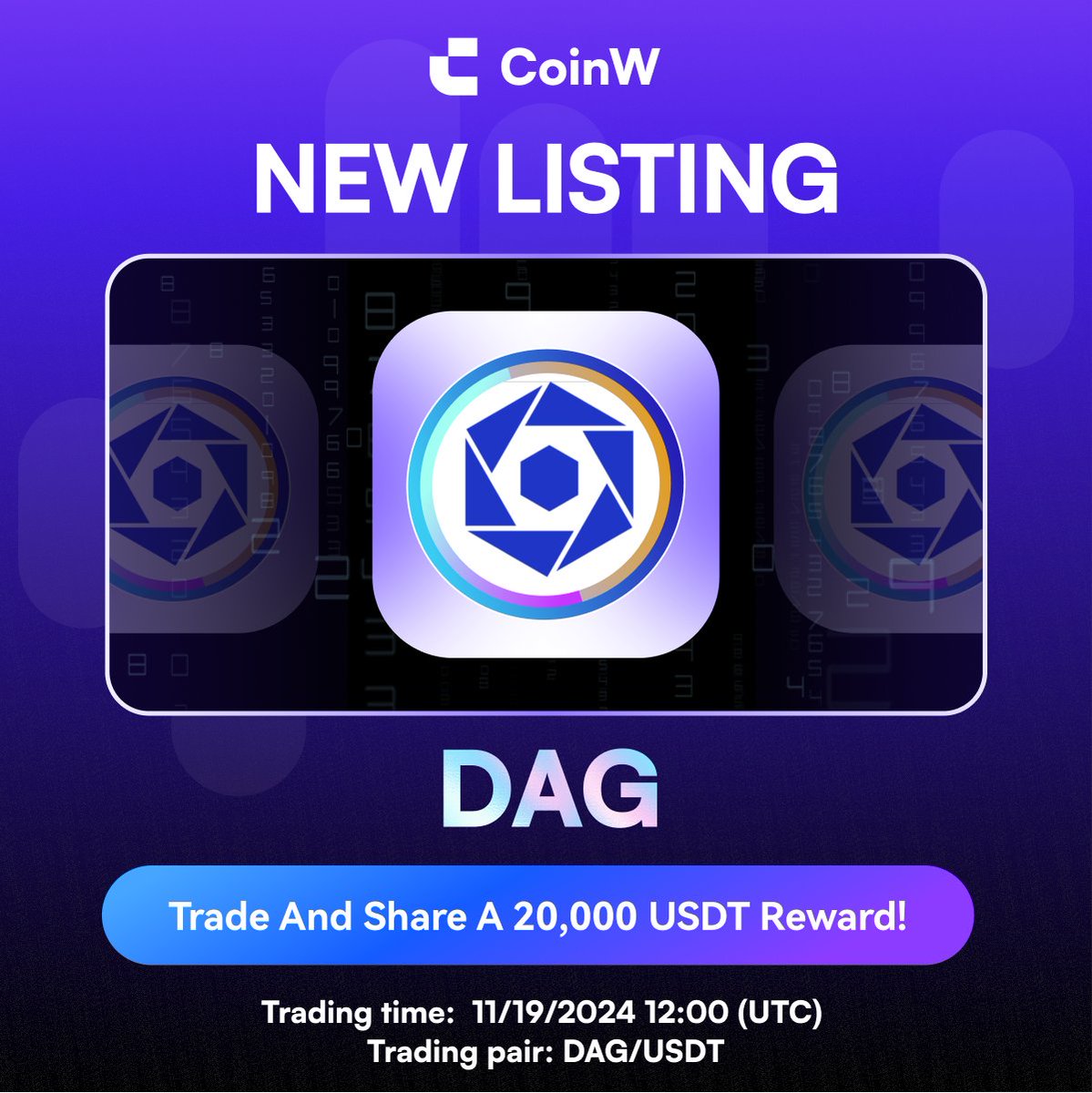 CoinW (@coinwofficial) on Twitter photo ๐จ #CoinW Listing Alert!
$DAG <a href="/Conste11ation/">Constellation Network</a> will be Listed on November 19, 2024, 12:00 UTC.
๐ฅ RT and join the DAG Bounty Program and share a 20,000 USDT reward! ๐ฅ
๐ธ Deposit: Nov 18, 2024, 12:00 UTC
๐ธ Trading: Nov 19, 2024, 12:00 UTC
๐ธ Withdraw: Oct 20, 2024, 12:00 UTC ๐จ #CoinW Listing Alert!
$DAG <a href="/Conste11ation/">Constellation Network</a> will be Listed on November 19, 2024, 12:00 UTC.
๐ฅ RT and join the DAG Bounty Program and share a 20,000 USDT reward! ๐ฅ
๐ธ Deposit: Nov 18, 2024, 12:00 UTC
๐ธ Trading: Nov 19, 2024, 12:00 UTC
๐ธ Withdraw: Oct 20, 2024, 12:00 UTC