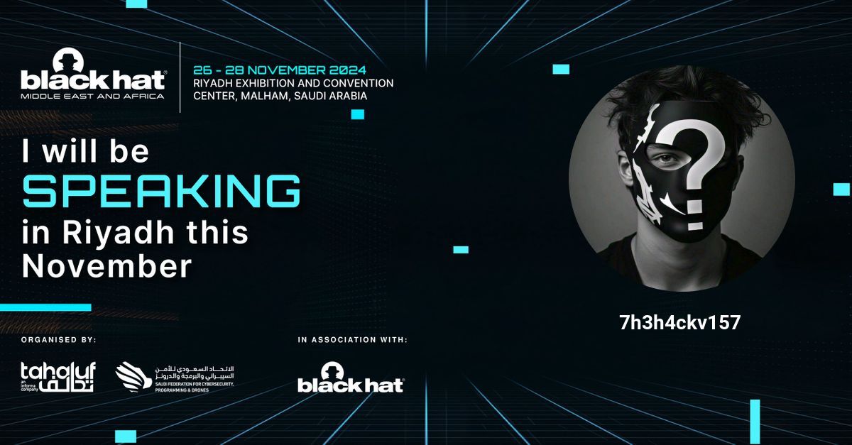 7h3h4ckv157's tweet photo. I'm excited to be  speaking for one of the most technical and globally respected  cybersecurity events, Black Hat Middle East and Africa 2024 (@Blackhatmea) . I will be  sharing my experience and insights from the cyber space to over 40,000  cybersecurity experts and 450+ world-class exhibitors.
 
Save the dates: 26-28 November 2024 📅

Riyadh Exhibition & Convention Center, Malham, Saudi Arabia 📍 
 
Don’t miss your chance to be part of it. 

Register now to secure your spot: https://t.co/s31RFABkuK