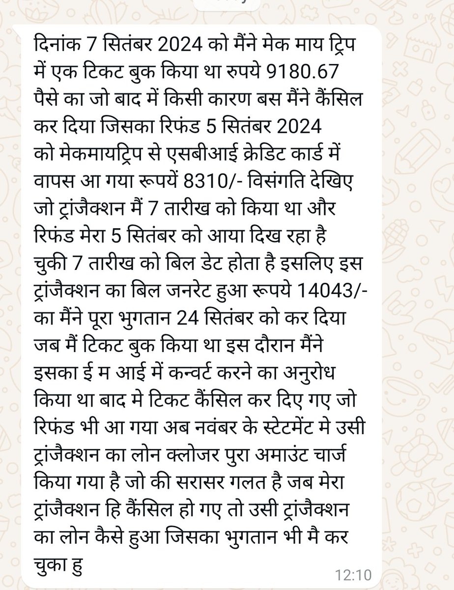 BinodRoyasn's tweet photo. @narendramodi @PMOIndia @nsitharaman @RBI @SBICard_Connect @makemytrip on 7th sep 24 i had done transaction of Rs-9180.67/- &amp; paid that full billed amount 14043/-after some day ihad cancelled makemytrip send back amount Rs-8310/-but in nov 24 sbi cc billed me again Rs-8210/- https://t.co/GVdWLwTDBp