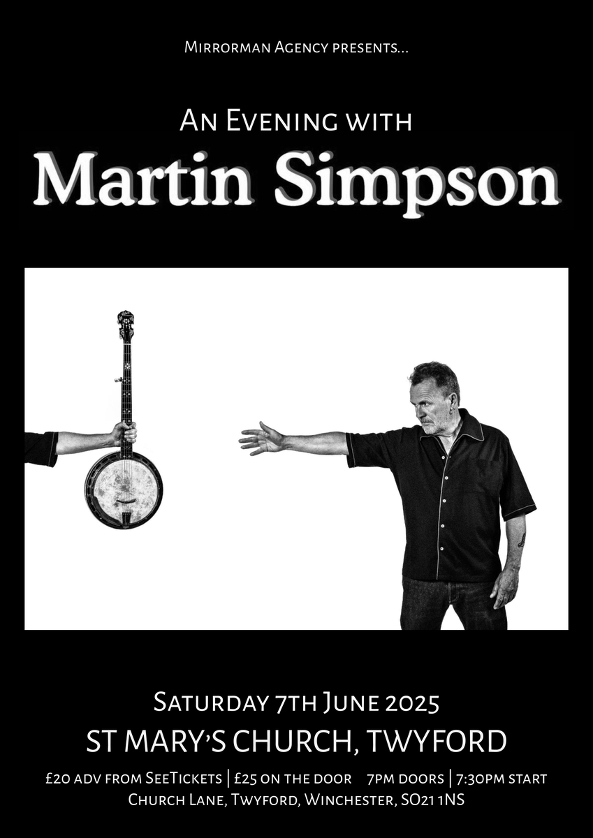 Mirrorman Agency (@mirrormanagency) on Twitter photo 💥Just announced!💥
Delighted that <a href="/msimpsonian/">Martin Simpson</a> will be returning to St Mary's Church Twyford #Hampshire next year!
On sale now!
“One of the virtuoso instrumentalists of the English music scene... sounds better than ever" **** <a href="/guardian/">The Guardian</a>
seetickets.com/promoter/mm/20… 💥Just announced!💥
Delighted that <a href="/msimpsonian/">Martin Simpson</a> will be returning to St Mary's Church Twyford #Hampshire next year!
On sale now!
“One of the virtuoso instrumentalists of the English music scene... sounds better than ever" **** <a href="/guardian/">The Guardian</a>
seetickets.com/promoter/mm/20…