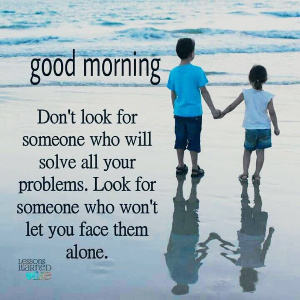 Don't look for someone who will solve all your problems. Look for someone  who won't let you face them alone. #tuesdayvibe #quote, image size:988x988