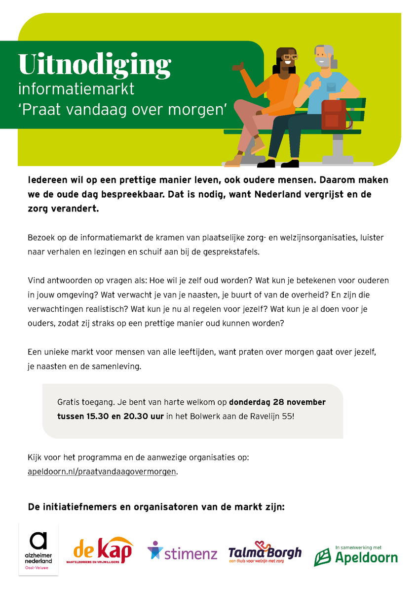 Wij nodigen je uit voor de informatiemarkt 'Praat vandaag over morgen' op donderdag 28 november. 

Bekijk voor informatie de flyer en apeldoorn.nl/praatvandaagov….