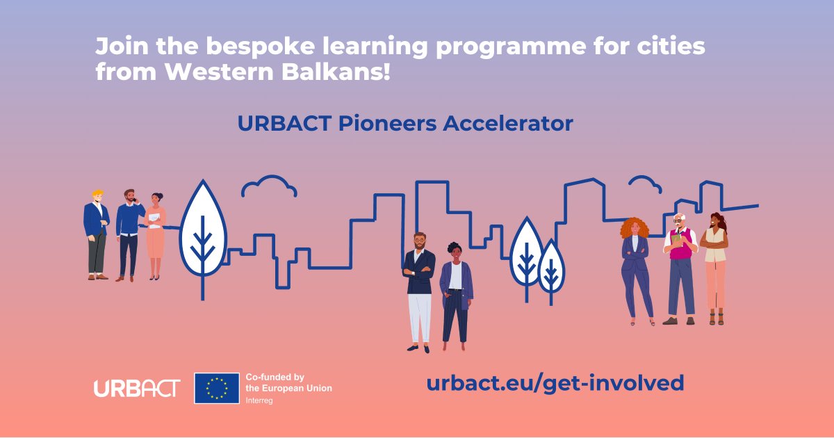 💡 Join the #URBACTPioneers Accelerator!

Benefit from URBACT's latest learning programme on sustainable urban development for cities from:

🇦🇱Albania
🇧🇦Bosnia and Herzegovina
🇲🇪Montenegro
🇲🇰North Macedonia
🇷🇸Serbia

Discover the details and apply here! 👉 urbact.eu/get-involved