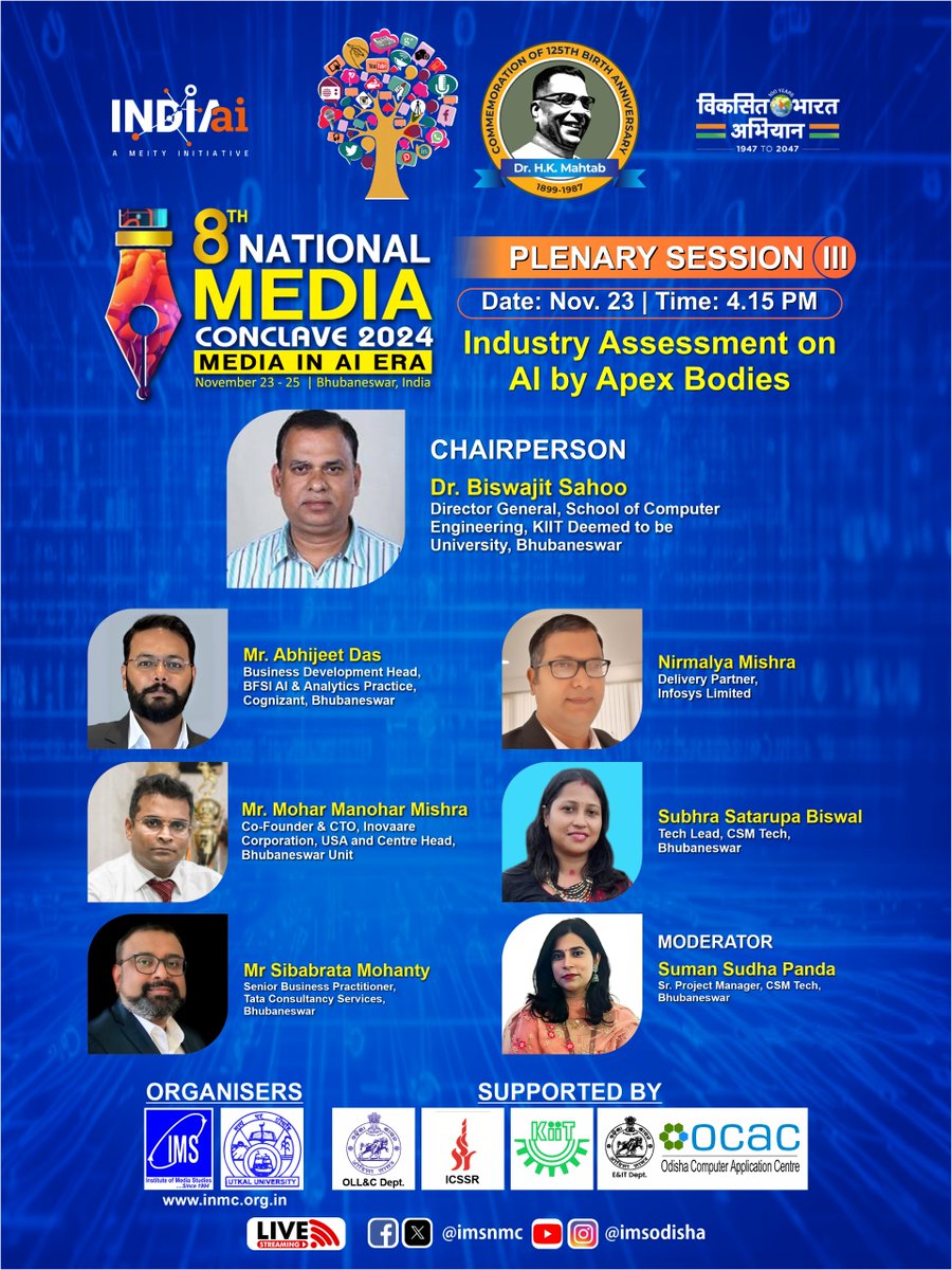 National Media Conclave (NMC) (@imsnmc) on Twitter photo #NMC2024 | PLENARY SESSION-III
#Theme: Industry Assessment on #AI by Apex Bodies
Date: November 23
Time: 4.15 PM
<a href="/UpendraPadhi/">Upendra Padhi</a> <a href="/imsodisha/">Institute of Media Studies</a> <a href="/ManoranjanMind/">Manoranjan Panda</a> @BPSethi <a href="/Culturedeptt/">ଓଡ଼ିଆ ଭାଷା, ସାହିତ୍ୟ ଓ ସଂସ୍କୃତି ବିଭାଗ</a> #NMC2024 | PLENARY SESSION-III
#Theme: Industry Assessment on #AI by Apex Bodies
Date: November 23
Time: 4.15 PM
<a href="/UpendraPadhi/">Upendra Padhi</a> <a href="/imsodisha/">Institute of Media Studies</a> <a href="/ManoranjanMind/">Manoranjan Panda</a> @BPSethi <a href="/Culturedeptt/">ଓଡ଼ିଆ ଭାଷା, ସାହିତ୍ୟ ଓ ସଂସ୍କୃତି ବିଭାଗ</a>