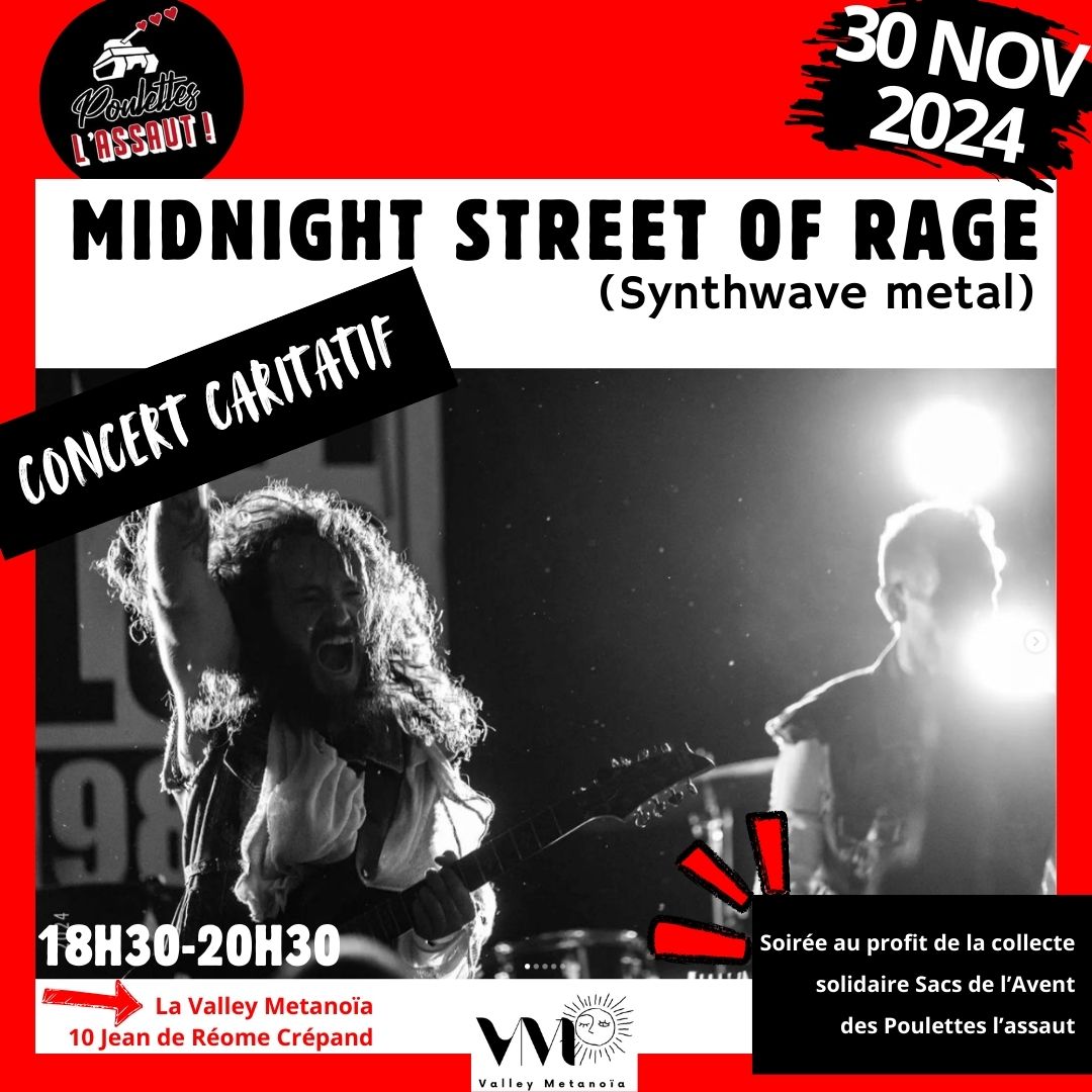 Les amis, grande nouvelle ! Midnight street of rage aura l'honneur de donner un concert caritatif pour l'opération Sac de l'Avent des Poulettes l'assaut, en partenariat avec Valley metanoia.

#WomenEmpowerment #help