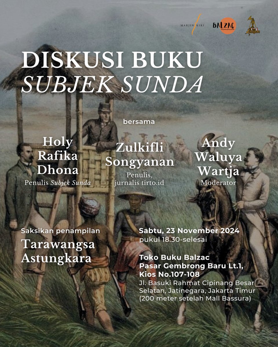 marjinkiri's tweet photo. Mari hadir di diskusi buku "Subjek Sunda", bersama @holyrd, @zoeoul, dan Kiting. Akan ada penampilan dari Tarawangsa Astungkara.

🗓: Sabtu, 23 November 2024
🕣: 18.30 - selesai
📍: Toko Buku Balzac (@harrigieb)

Catat waktu dan tempatnya, dan sampai jumpa, ya! 🔥 https://t.co/ZpQTiDfyFm