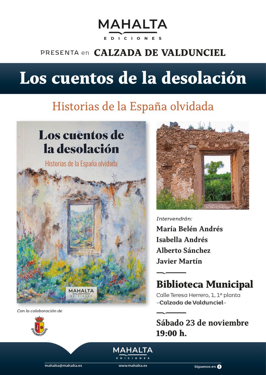 Buenos días.
Empezamos la ronda de presentaciones, el próximo sábado 23 de noviembre, en Calzada de Valdunciel, pueblo salmantino de poco más de 600 habitantes, del que es natural Isabella Andrés Pereira, autora de uno de los relatos de Los cuentos de la desolación.