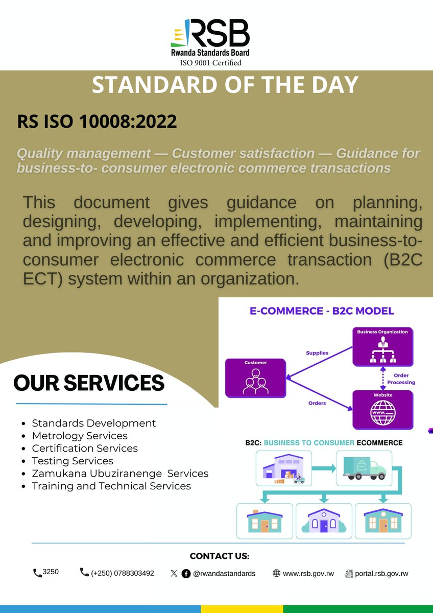Rwanda Standards Board (@rwandastandards) on Twitter photo #STANDARDOFTHEDAY
RS ISO 10008: 2022 Quality management-Customer satisfaction-Guidance for business-to-consumer electronic commerce transactions.
<a href="/MurenziRaymond/">Murenzi Raymond</a> <a href="/RURA_RWANDA/">Rwanda Utilities Regulatory Authority - RURA</a> <a href="/InspectorateRw/">Rwanda Inspectorate, Competition & C.P Authority</a> <a href="/Rwandapolice/">Rwanda National Police</a> <a href="/RwandaTrade/">Min of Trade |Rwanda</a> <a href="/CentralBankRw/">Central Bank of Rwanda</a> <a href="/MTNRwanda/">MTN Rwanda</a> <a href="/airtelrw/">Airtel Rwanda</a> <a href="/Cybersec_Rwanda/">National Cyber Security Authority</a> #RwOX #STANDARDOFTHEDAY
RS ISO 10008: 2022 Quality management-Customer satisfaction-Guidance for business-to-consumer electronic commerce transactions.
<a href="/MurenziRaymond/">Murenzi Raymond</a> <a href="/RURA_RWANDA/">Rwanda Utilities Regulatory Authority - RURA</a> <a href="/InspectorateRw/">Rwanda Inspectorate, Competition & C.P Authority</a> <a href="/Rwandapolice/">Rwanda National Police</a> <a href="/RwandaTrade/">Min of Trade |Rwanda</a> <a href="/CentralBankRw/">Central Bank of Rwanda</a> <a href="/MTNRwanda/">MTN Rwanda</a> <a href="/airtelrw/">Airtel Rwanda</a> <a href="/Cybersec_Rwanda/">National Cyber Security Authority</a> #RwOX