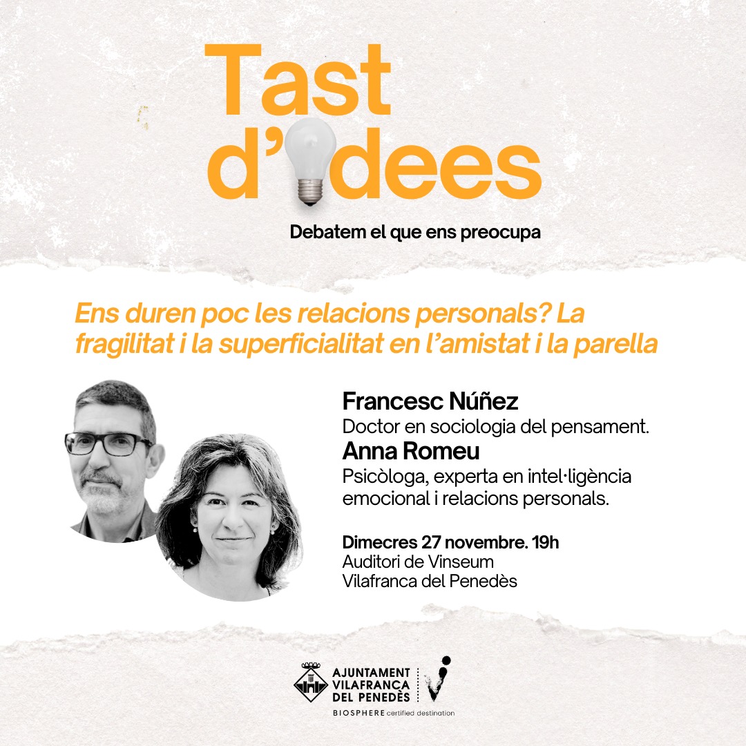 Ajuntament de Vilafranca del Penedès (@vilafrancaaj) on Twitter photo 🗣️El proper Tast d’idees debatrà sobre la fragilitat i la superficialitat de les relacions personals
👥Parlaran <a href="/fmosteo/">Francesc Núñez Mosteo</a>, doctor en sociologia del pensament, i <a href="/annaromeumateu/">anna romeu mateu</a>, psicòloga experta en intel·ligència emocional
➕info: vlf.cat/tast1124
#Vilafranca #capitaldelvi 🗣️El proper Tast d’idees debatrà sobre la fragilitat i la superficialitat de les relacions personals
👥Parlaran <a href="/fmosteo/">Francesc Núñez Mosteo</a>, doctor en sociologia del pensament, i <a href="/annaromeumateu/">anna romeu mateu</a>, psicòloga experta en intel·ligència emocional
➕info: vlf.cat/tast1124
#Vilafranca #capitaldelvi