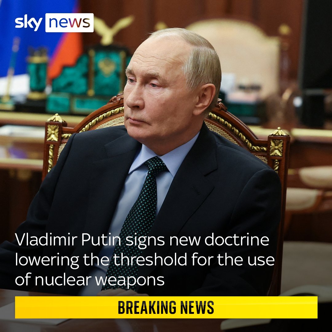 SkyNews's tweet photo. BREAKING: Vladimir Putin has approved an updated nuclear doctrine, saying that Russia could consider using nuclear weapons if it is subject to a conventional missile assault on it supported by a nuclear power.
