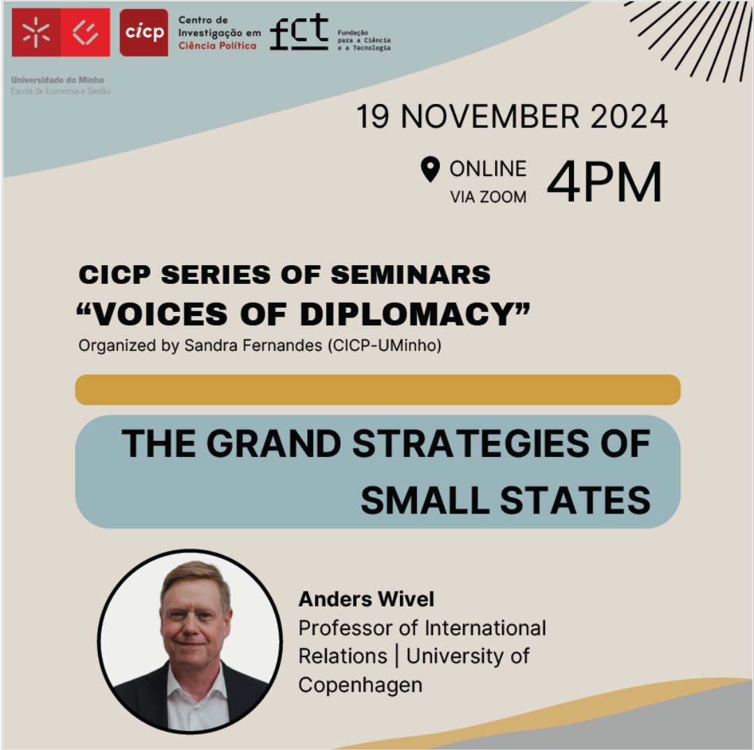 Join us for the next session of our "Voices of Diplomacy" #seminar series at the Research Center for Political Science (#CICP)! We are excited to host Anders Wivel , as he discusses "The grand strategies of small states".
