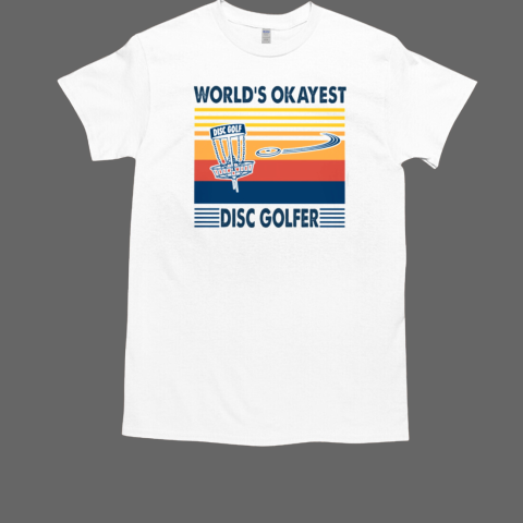 DISC GOLF WORLD'S OKAYEST DISC GOLFER T-Shirt t-shirtshoping.com/product/disc-g…