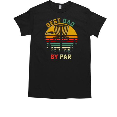DISC GOLF BEST DAD BY PAR T-Shirt 
t-shirtshoping.com/product/disc-g…