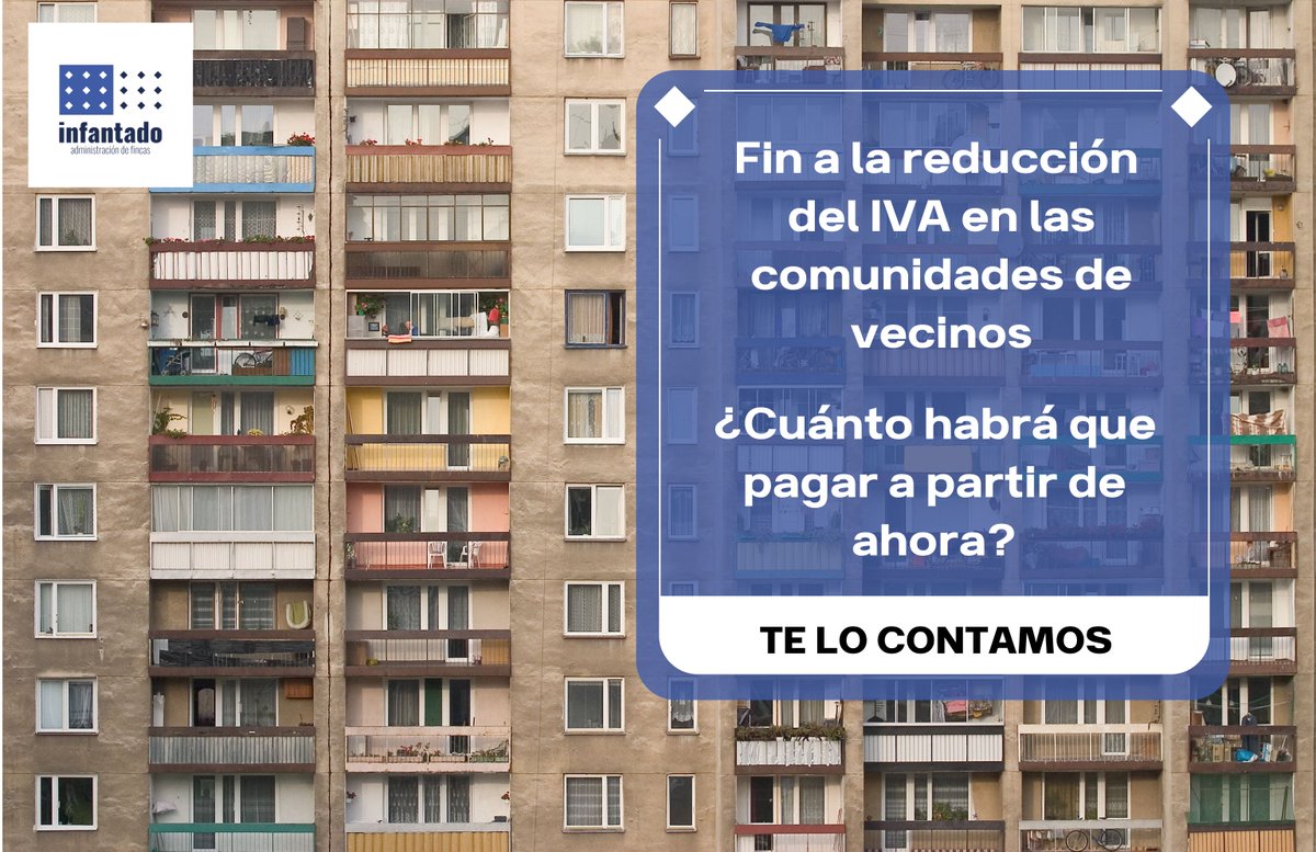 🔵 | TE INTERESA |

🔊 ¿Sabías que se acaba la reducción del IVA para los comunidades de vecinos, que se decretó durante la pandemia?

🗣 <a href="/JoseMiGuada/">JoséMi Peñas</a>: “Esto supone un incremento en los gastos de funcionamiento de muchas comunidades de vecinos”.

ℹ️👇

fincasinfantado.com/acaba-la-reduc…