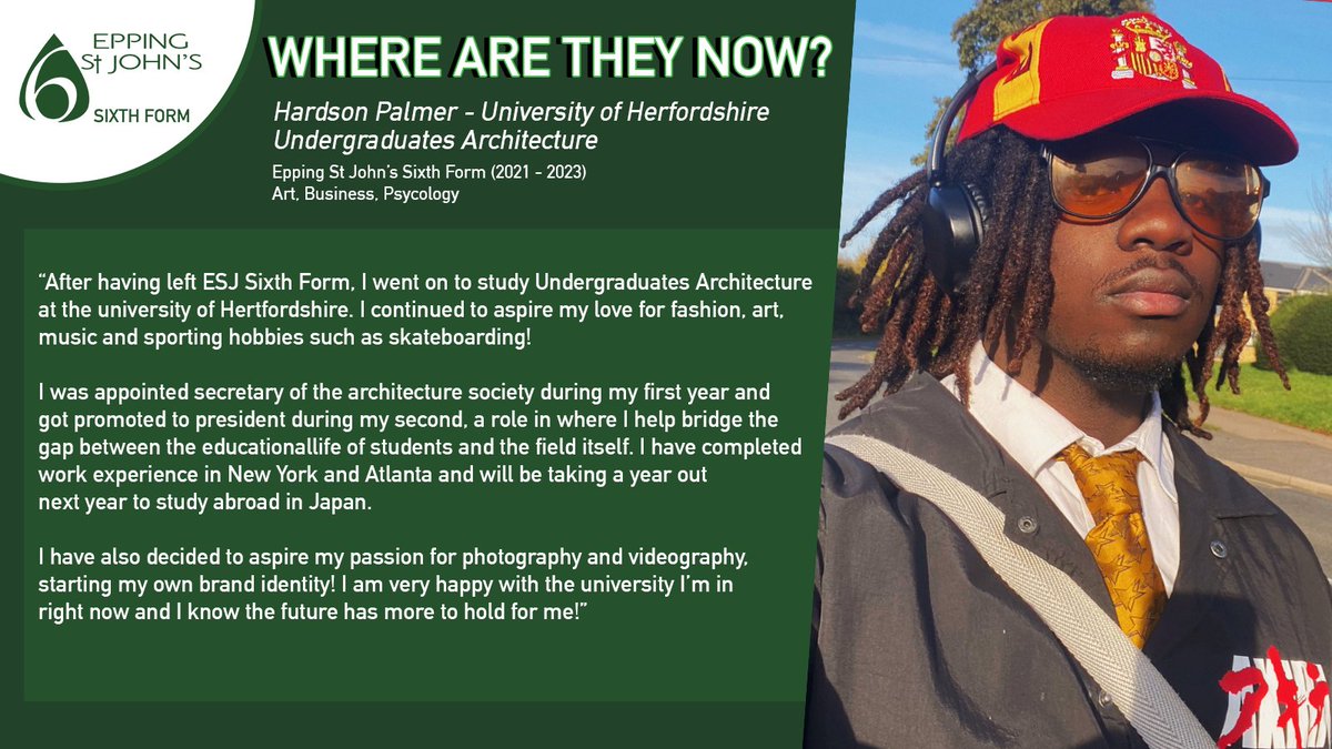 "After having left ESJ Sixth Form, I went on to study Undergraduates Architecture at the university of Hertfordshire."

Follow in the footsteps of success at Epping St John's Sixth Form Open Evening on Wednesday 20th November, 6:00pm - 8:00pm.