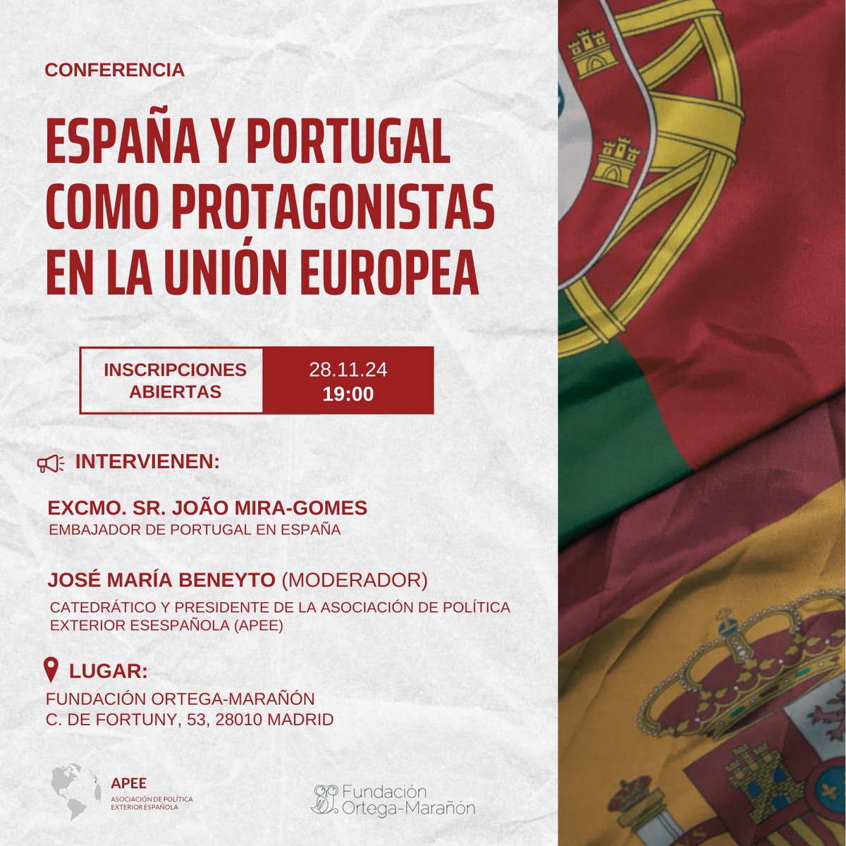 Asociación de Política Exterior Española (APEE) (@apee_es) on Twitter photo 🇪🇸🇵🇹 España y Portugal como protagonistas en la UE 🇪🇺
📅 Jueves 28/11, 19:00h
📍 Fundación Ortega-Marañón (Madrid)
Con el Excmo. Sr. Embajador de Portugal en España (<a href="/EmbPortEsp/">Embajada de Portugal en España</a>), D. João Mira Gomes.
📲 Enlace de inscripción: forms.office.com/e/E832zWCSSL 🇪🇸🇵🇹 España y Portugal como protagonistas en la UE 🇪🇺
📅 Jueves 28/11, 19:00h
📍 Fundación Ortega-Marañón (Madrid)
Con el Excmo. Sr. Embajador de Portugal en España (<a href="/EmbPortEsp/">Embajada de Portugal en España</a>), D. João Mira Gomes.
📲 Enlace de inscripción: forms.office.com/e/E832zWCSSL