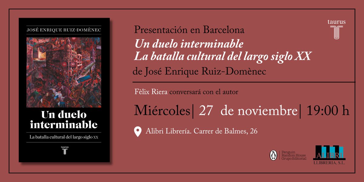 Editorial Taurus (@tauruseditorial) on Twitter photo ¡Nos vemos en #Barcelona! ⬇️
🗓️ 27 de noviembre
⏰ 19h
📖 José Enrique Ruiz-Domènec charlará con Fèlix Riera
📍 <a href="/LibreriaALIBRI/">ALIBRI LLIBRERIA</a> ¡Nos vemos en #Barcelona! ⬇️
🗓️ 27 de noviembre
⏰ 19h
📖 José Enrique Ruiz-Domènec charlará con Fèlix Riera
📍 <a href="/LibreriaALIBRI/">ALIBRI LLIBRERIA</a>