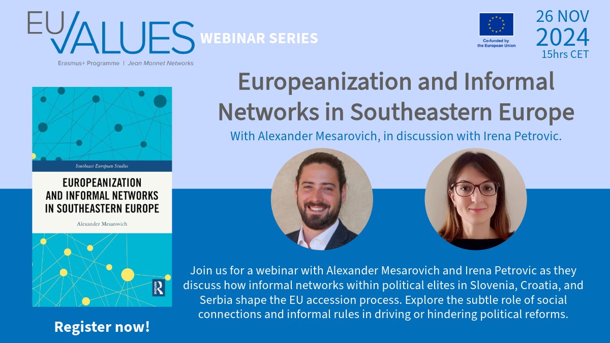 EU-VALUES - Jean Monnet Network (@euvaluesnetwork) on Twitter photo Join us next week for a fascinating webinar with <a href="/MesarovichA/">Alexander Mesarovich</a> (<a href="/EUI_EU/">European University Institute</a>) on his book, 'Europeanization and Informal Networks in Southeastern Europe', 2024.
📅 Tues, 26th Nov. 15hrs. Register now:
zoom.us/webinar/regist…
Explore the role of informal networks in EU accession, Join us next week for a fascinating webinar with <a href="/MesarovichA/">Alexander Mesarovich</a> (<a href="/EUI_EU/">European University Institute</a>) on his book, 'Europeanization and Informal Networks in Southeastern Europe', 2024.
📅 Tues, 26th Nov. 15hrs. Register now:
zoom.us/webinar/regist…
Explore the role of informal networks in EU accession,