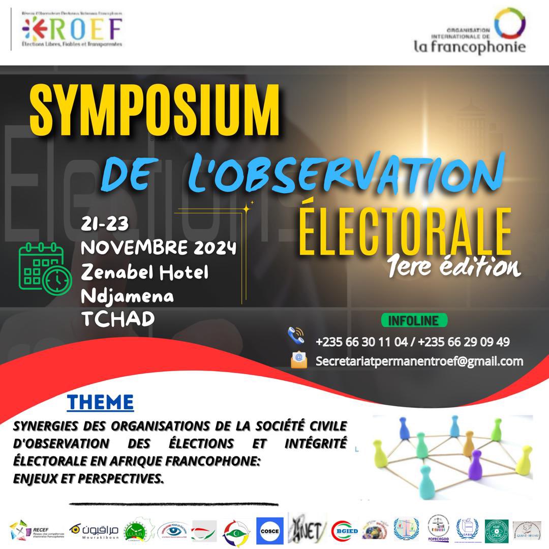 ROEF_OIF's tweet photo. La 1ère édition du Symposium de l’Observation Électorale, se tiendra du 21 au 23 novembre à N’Djamena au Tchad. 
 Thème: « Synergie des Organisations de la Société Civile d’observation des élections et intégrité électorale en Afrique francophone: Enjeux et perspectives ». https://t.co/vGvAkatxPv