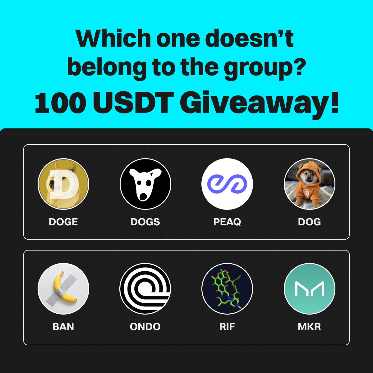 bitget's tweet photo. $100 GIVEAWAY🚨

🧐 Which #crypto doesn't belong to the group?

🔹Comment your answer using #SmartChallenge
🔹Follow @bitgetglobal, RT &amp; tag friends
🔹5 winners * 20 $USDT https://t.co/31ZIYt1YNw
