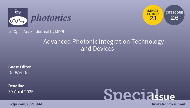 Photonics_MDPI's tweet photo. โจ Call for Paper: Don't miss out on this Special Issue "Advanced #PhotonicIntegration Technology and Devices"
๐ https://t.co/r1tvXtcm50
๐ Edited by Dr. Wei Du
#Optics #Photonics https://t.co/u3K2iXHvYa