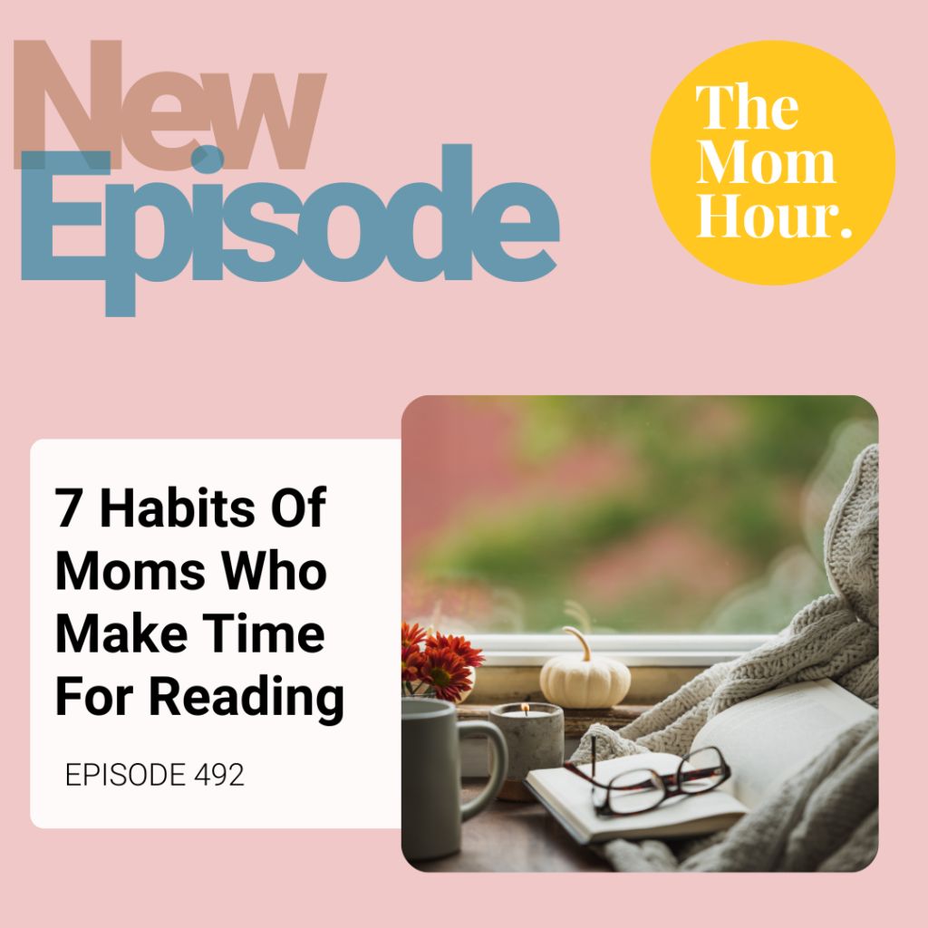 New episode: 7 Habits Of Moms Who Make Time For Reading: Episode 492: buff.ly/4hXtMl0