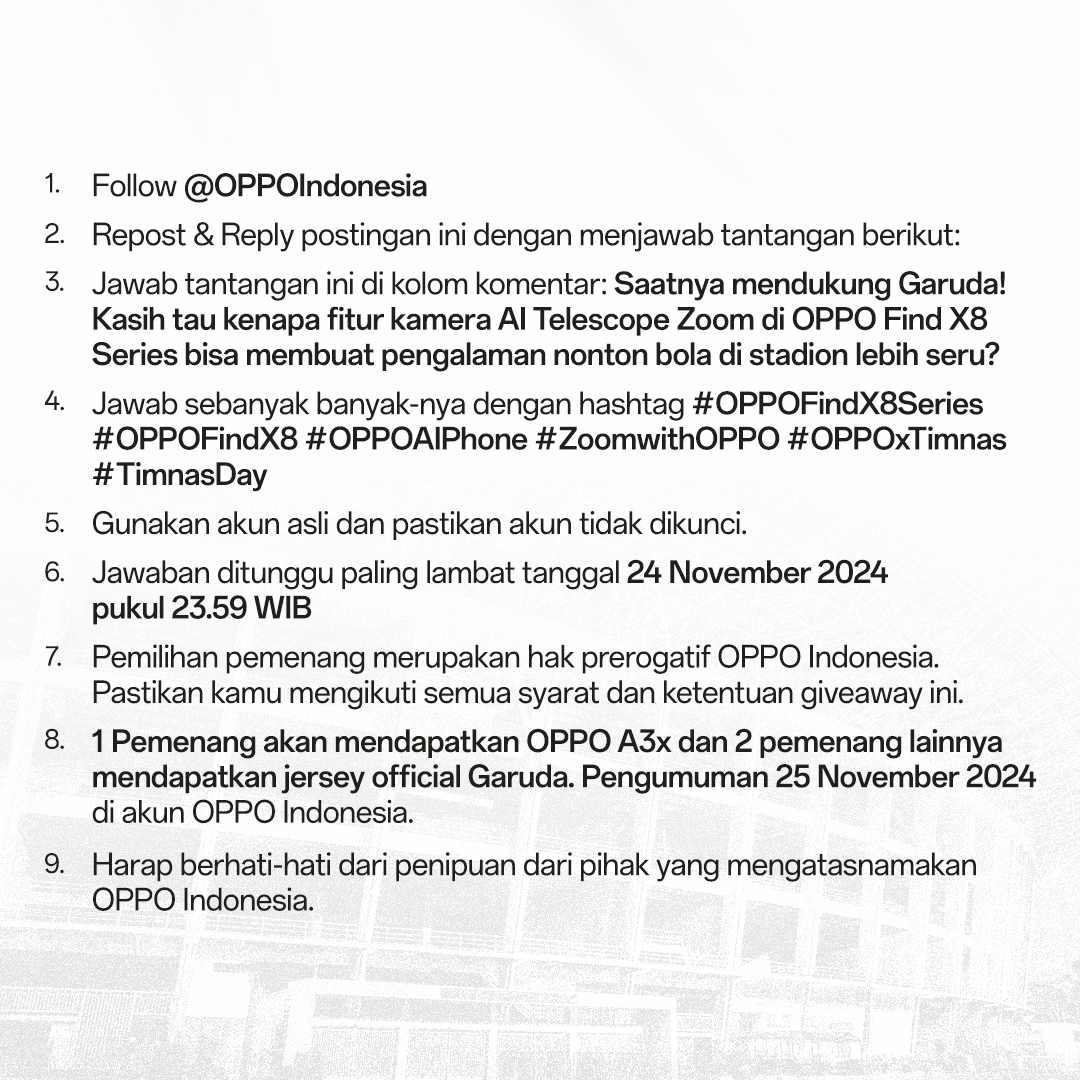 🏆MENANGKAN 1 #OPPOA3x dan 2 JERSEY OFFICIAL GARUDA!🏆

1. Follow X <a href="/OPPOIndonesia/">OPPO Indonesia</a>
2. Repost dan Like post ini.
3. Jawab SEBANYAK-BANYAKNYA dengan ikuti semua S&amp;K pada gambar di bawah ini.
4. Gunakan hashtag #OPPOFindX8 #OPPOFindX8Series #OPPOxTimnas #TimnasDay #OPPOAIPhone