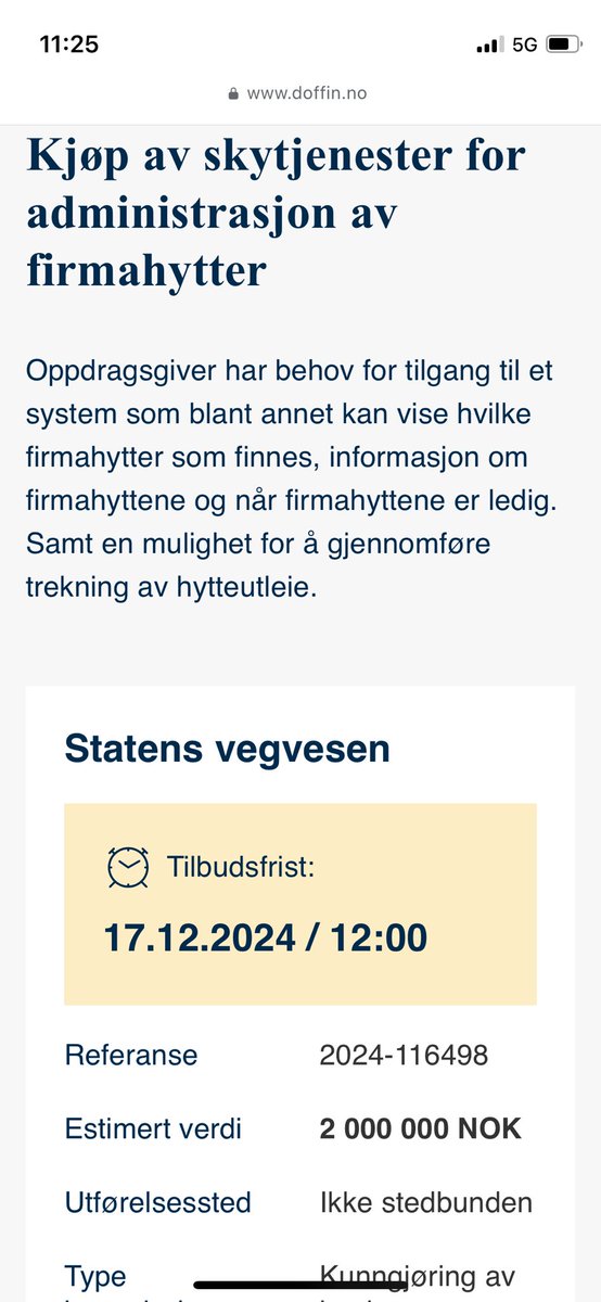 Statens vegvesen vil bruke inntil to millioner kroner på å kjøpe et datasystem som viser når firmahyttene er ledige. Er dette en vanlig markedspris for slike tjenester?