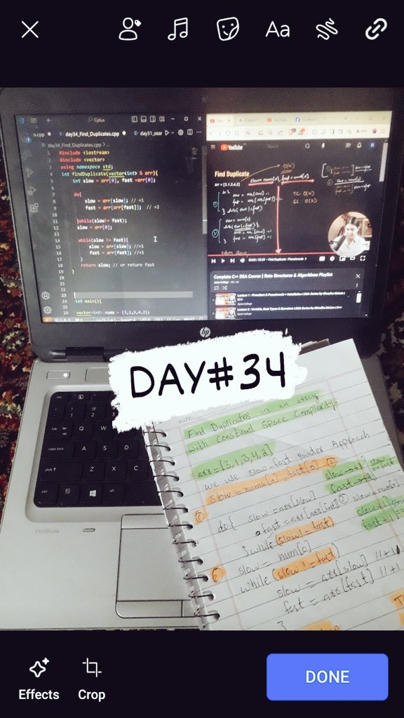 rehmaat_'s tweet photo. Today is Day 34 of #100daysofcoding
✅Finding Duplicates in an Array with SC O(1)
✅With the help of Slow-Fast Pointer Approach
✅Solved #LeetCode problem
✅Lecture #37 Of #DSA Series Done by @ShradhaKhapra_ ma'am
#codinglife
#CodingChallenge
#DSA
#cplusplus
#learningcoding https://t.co/JEm3Pk87no