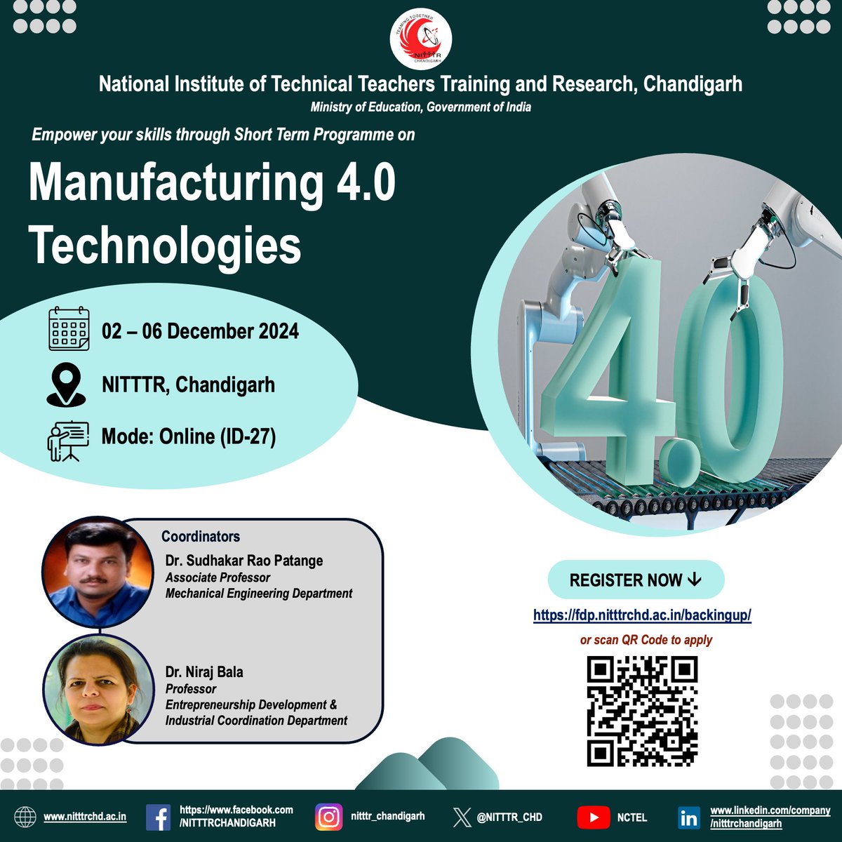 NITTTR_CHD's tweet image. Join us for a 1 Week course on Manufacturing 4.0 Technologies to be organized by the ME Dept. from 2-6 Dec'24. Interested faculty &amp;amp; staff members may apply at fdp.nitttrchd.ac.in/backingup/
#nitttrchd #Manufacturing4.0 #Industry4.0 #SmartManufacturing #DigitalTransformation