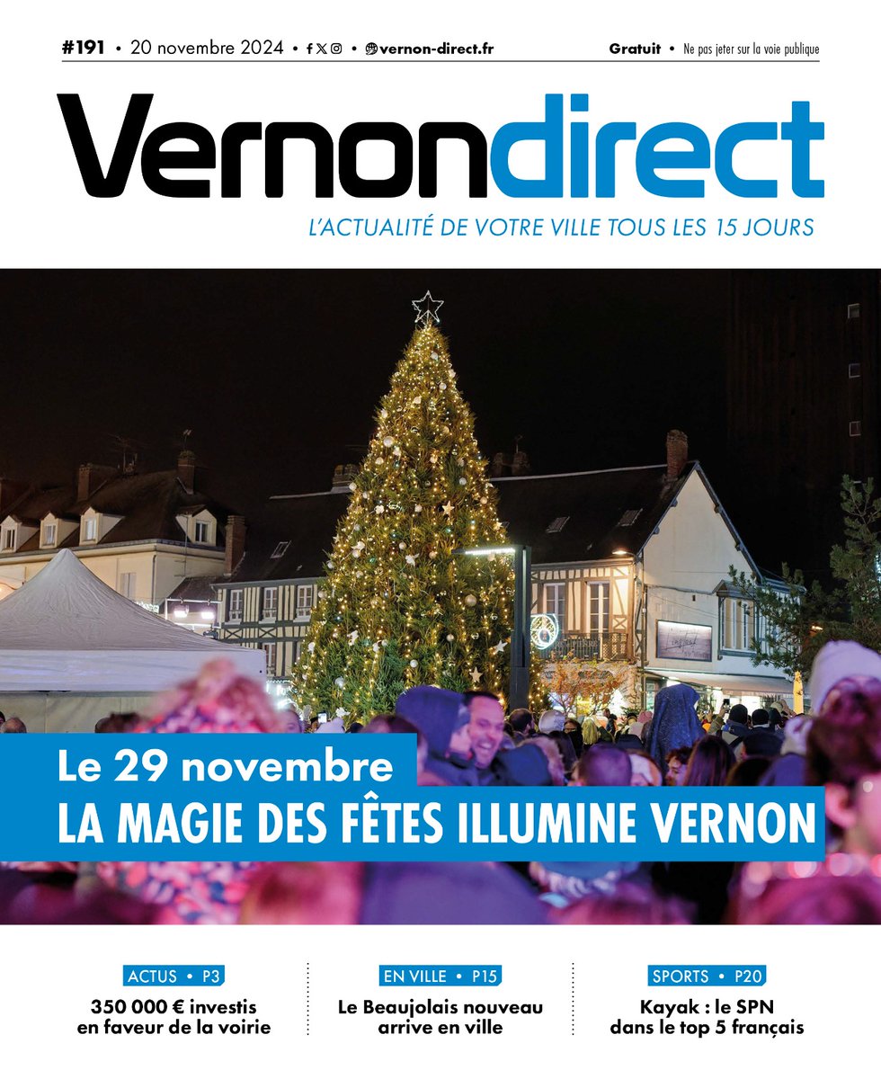 Vernon Direct n 1️⃣9️⃣1️⃣ est en ligne !   

✨Le 29 novembre - La magie des fêtes illumine Vernon✨
Actus • 350 000€ investis en faveur de la voirie 🛣️ 
En ville • Le beaujolais nouveau arrive en ville 🍷 
Sports • Kayak le SPN dans le top 5 français 🚣  

À lire dès maintenant