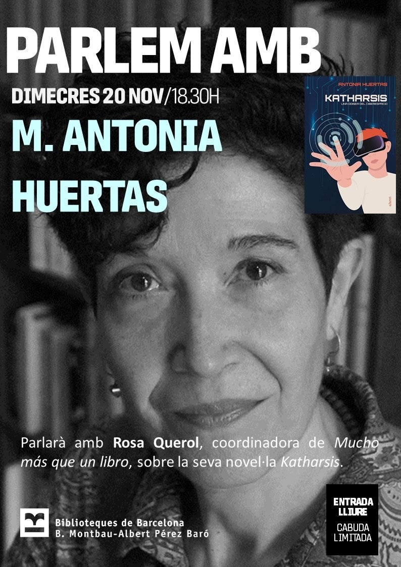 muchomasq1libro's tweet photo. Intel·ligència artificial, videojocs, identitats virtuals. El futur ja és aquí! Us esperem demà 20 nov. amb @ma_huertas a  Biblioteca Montbau #presentació Katharsis.  Ho passarem molt bé! @bloginterrobang @shernandezbarna  @candirubin @BibliotequesBCN @DamesdelCrim @cuadepalla https://t.co/efdrExds37