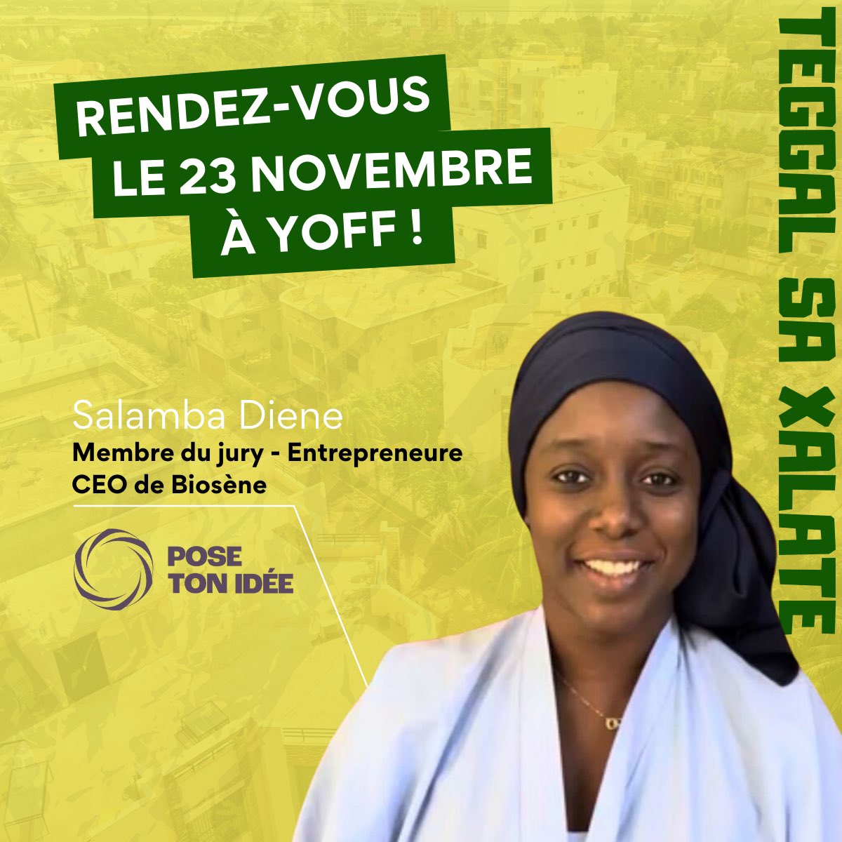 🚀12e édition du #Posetonidee au Sénégal 

Bamba Lô, Siny Samba, Cheikh Ahmed Tidiane Samb et Salamba Diène sont prêt à challenger les entrepreneur(e)s!

Rendez-vous le 23 novembre pour découvrir les projets des entrepreneur(e)s Yaffois(e)s. 

📍Rond-Point YOFF, Terrain de basket