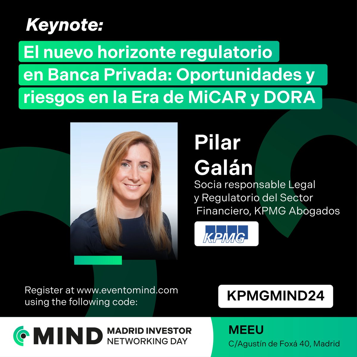 Este jueves en #MIND24, <a href="/GalanGavila/">Pilar Galan Gavila</a>, Socia responsable Legal y Regulatorio del Sector Financiero en <a href="/KPMG_ES/">KPMG España</a>, nos hablará de las oportunidades y de los riesgos que han surgido con los nuevos reglamentos #MiCAR y #DORA y cómo afectan específicamente a la banca privada.