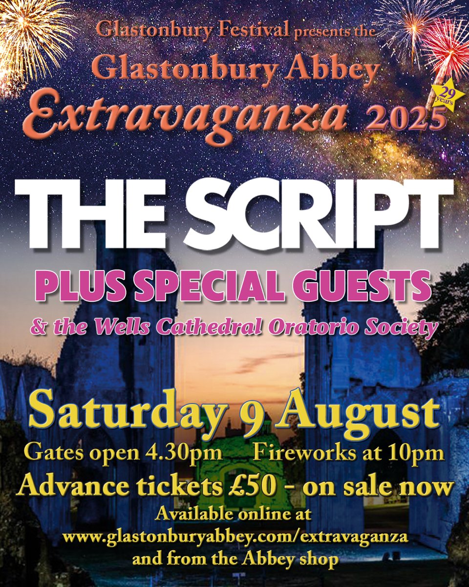 Glastonbury Festival (@glastonbury) on Twitter photo Our Glastonbury Abbey Extravaganza returns on Saturday 9th August next year, with a headline set from <a href="/thescript/">the script</a>, plus special guests to be announced! Tickets on sale now at glas.to/extrav25 Our Glastonbury Abbey Extravaganza returns on Saturday 9th August next year, with a headline set from <a href="/thescript/">the script</a>, plus special guests to be announced! Tickets on sale now at glas.to/extrav25