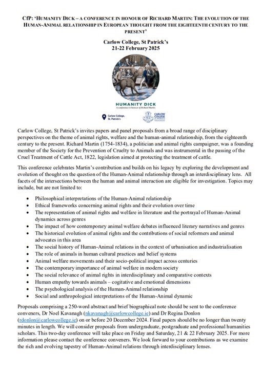 Hi fellow Humanities scholars! We're delighted to share the CfP for our rescheduled conference in honour of 'Humanity Dick' Richard Martin. It will take place in Carlow College, St Patrick's on 21-2 February 2025. See CfP below 👇- please share widely