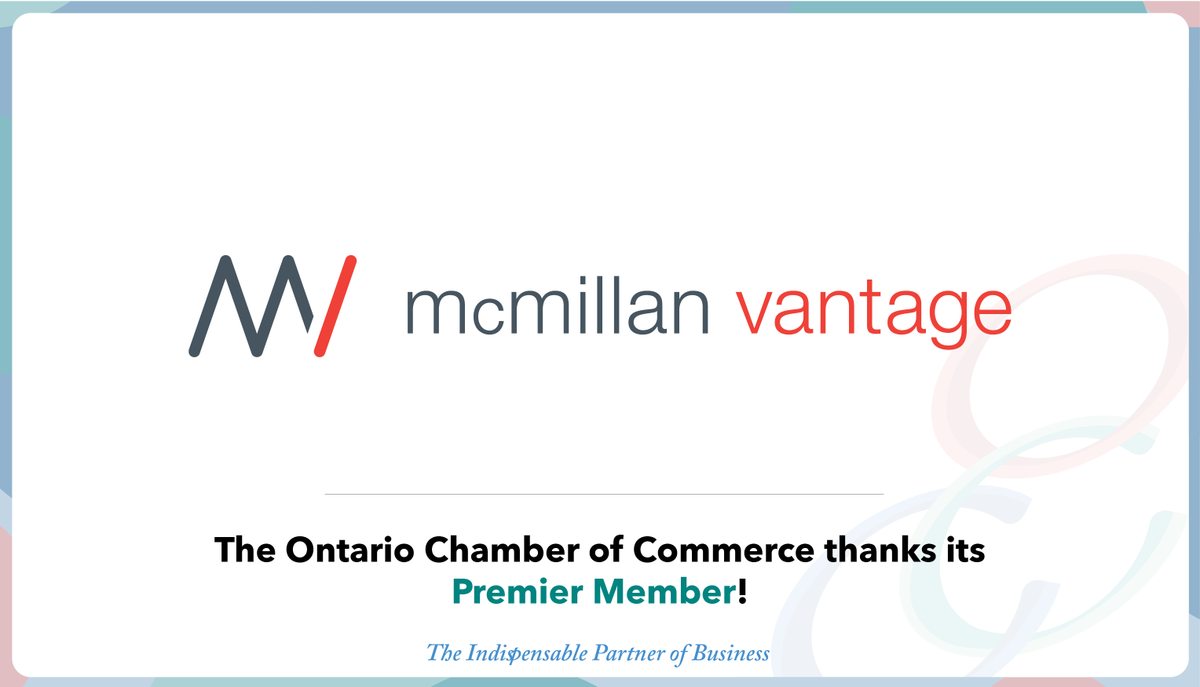The <a href="/OntarioCofC/">Ontario Chamber</a> would like to recognize the following Premier member, <a href="/McMillanVantage/">McMillan Vantage</a>. Our work would not be possible without their commitment to driving economic growth in Ontario.

To learn more about <a href="/McMillanVantage/">McMillan Vantage</a>, visit: mcmillanvantage.com