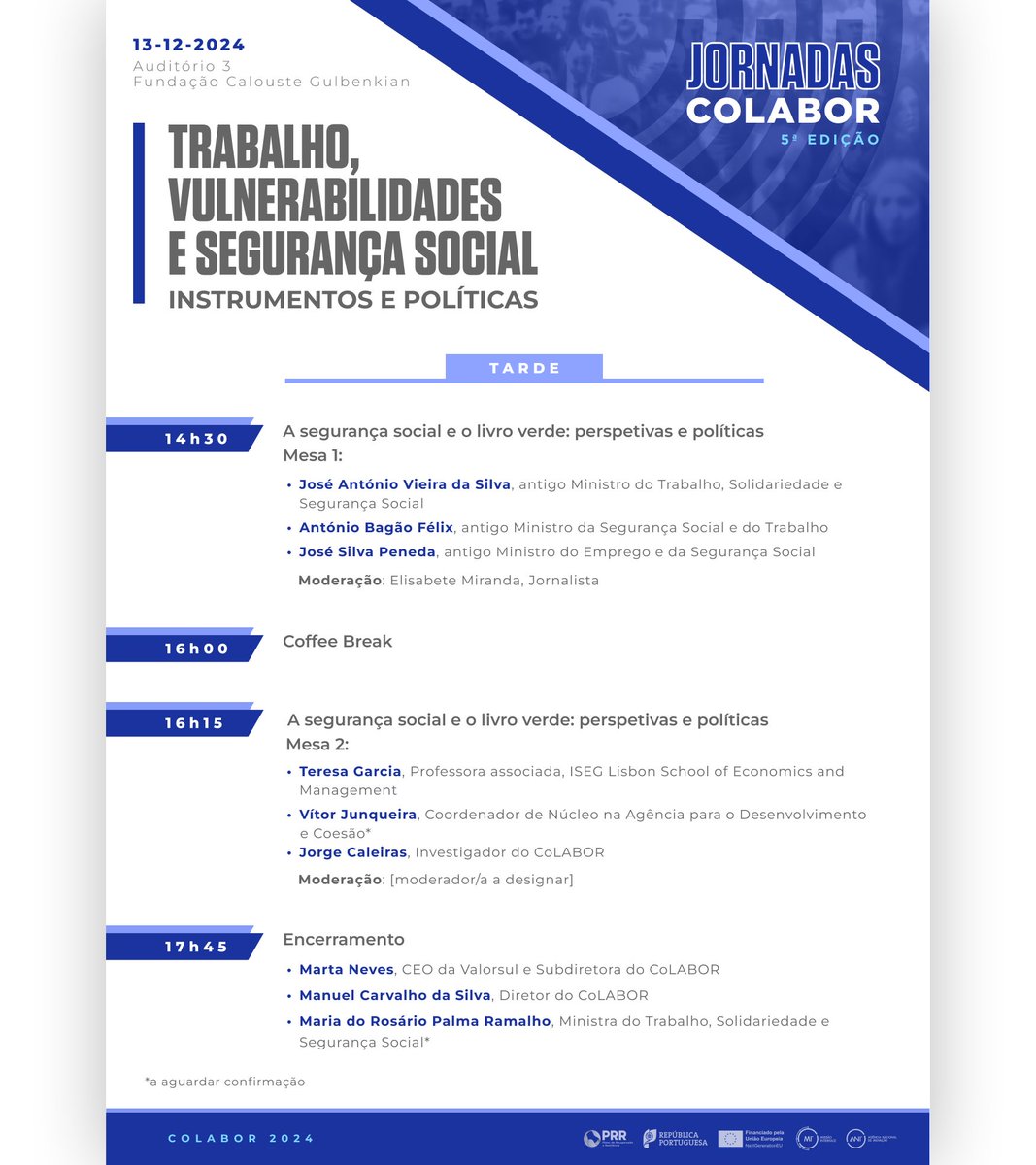 ✨Jornadas CoLABOR 2024: 13 dezembro✨

Não perca: 
✔️ apresentação da publicação anual e produtos desenvolvidos pelo CoLABOR
✔️Discussão do Livro Verde sobre a Sustentabilidade do Sistema Previdencial da Segurança Social.

👉Inscrições: forms.gle/F3SBcrVkdvYpbr…