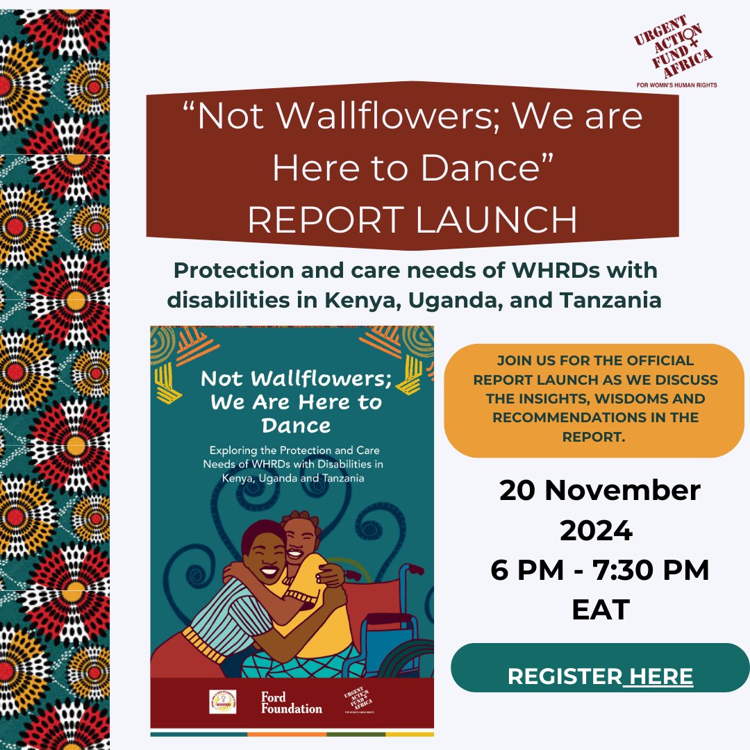 Join us tomorrow as we officially launch the "𝐍𝐨𝐭 𝐖𝐚𝐥𝐥𝐟𝐥𝐨𝐰𝐞𝐫𝐬; 𝐖𝐞 𝐀𝐫𝐞 𝐇𝐞𝐫𝐞 𝐭𝐨 𝐃𝐚𝐧𝐜𝐞” — A co-created research between  𝐍𝐎𝐖𝐔𝐃𝐔 and UAF-Africa spotlighting the protection and care needs of AWHRDs with disabilities.
𝟐𝟎 𝐍𝐨𝐯𝐞𝐦𝐛𝐞𝐫 𝟐𝟎𝟐𝟒