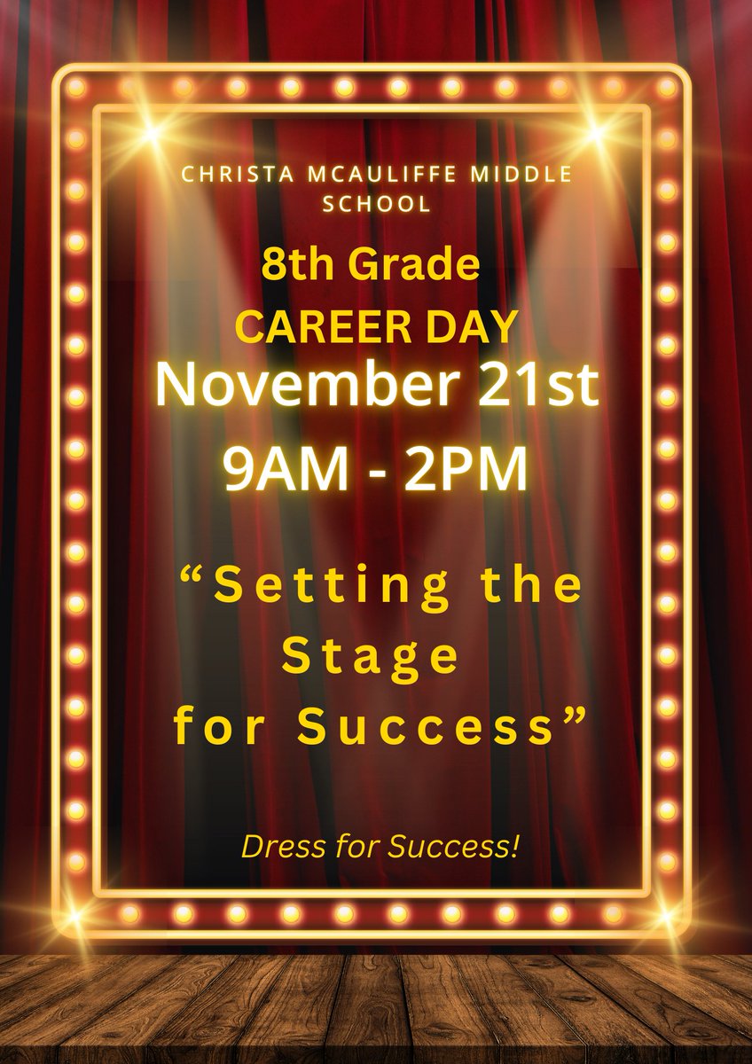 Exciting news! Christa McAuliffe Middle School's 8th Grade Career Day is happening on November 21st from 9AM - 2PM! "Setting the Stage for Success!"