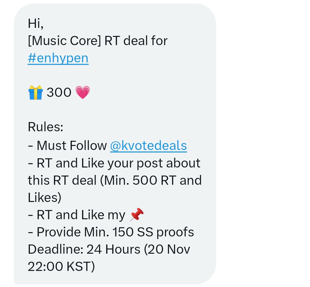 [Music Core] RT deal for #enhypen

🎁 300 💗

Rules:
- Must Follow <a href="/kvotedeals/">Kong Vote Store</a>
- RT and Like your post about this RT deal (Min. 500 RT and Likes)
- RT and Like my 📌
- Provide Min. 150 SS proofs
Deadline: 24 Hours (20 Nov 22:00 KST)

#ENVOOSTERS #ENFuelUp #ENHYPEN